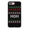 ugly christmas mom iPhone 8 Plus