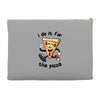 i do it for the pizza Accessory Pouches
