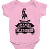 I Am Rottweiler Actually In A Very Commited Relationship Baby Onesie