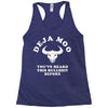 deja moo you've heard this bullshit before Racerback Tank