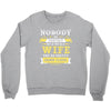 Nobody Is Perfect But If You Are A Wife You Are Pretty Damn Close Crewneck Sweatshirt