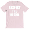 respect the beard T-Shirt