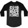 new years eve 2016 give peace a chance 3/4 Sleeve Shirt