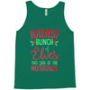 jolliest bunch of elves this side of the nuthouse Tank Top