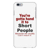 hand it to short people iPhone 6 Plus/6s Plus Case