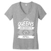 Queens Are Born In April Women's V-Neck T-Shirt