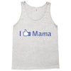 i like mama Tank Top