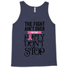 the fight ain't over so the party don't stop Tank Top