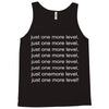 just one more level! Tank Top