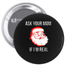 ask your mom if i'm real Pin-back button