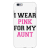 i wear pink for my aunt breast cancer iPhone 6 Plus/6s Plus Case
