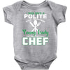 I Was One A Polite Well Mannered Young Lady And Then I Became A Chef Baby Bodysuit