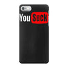 you suck iPhone 7 Case