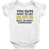 You Guys Want To Get Rufus Back Or What Sametimeless Baby Bodysuit