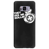 they see me rollin they hatin Samsung Galaxy S8 Plus