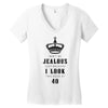 Don't Be Jealous Just Because Look This Good At 30 Women's V-Neck T-Shirt