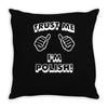 trust polish Throw Pillow