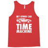 my other car is a time machine Tank Top