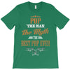 pop the man the myth best pop ever T-Shirt
