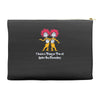 i teach a thing or two at gator run elementary Accessory Pouches