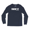 fakin' it Long Sleeve Shirts