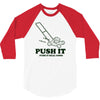 push it (push it real good) 3/4 Sleeve Shirt