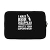 i make beer disappear! Laptop sleeve