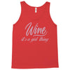 wine It' s A Girl Thing Tank Top