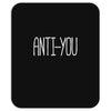 anti you Mousepad
