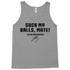 Suck my balls mate Tank Top