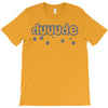dude (3) T-Shirt