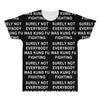 surely not everybody was kung fu fighting All Over Men's T-shirt