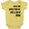 never take advice from me Baby Bodysuit