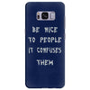 be nice to people girls Samsung Galaxy S8 Plus