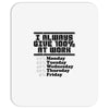 always give 100 percent Mousepad