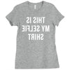 this is my selfie Ladies Fitted T-Shirt