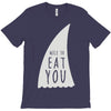 nice to eat you T-Shirt