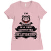 I Am Bulldog Actually In A Very Commited Relationship Ladies Fitted T-Shirt