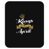 kings are born in april Mousepad