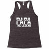 PAPA The Man The Myth The Legend T-Shirt Racerback Tank