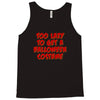 too lazy to get a halloween Tank Top