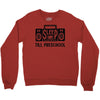 no sleep till preschool Crewneck Sweatshirt