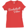 basketball vibes Ladies Fitted T-Shirt