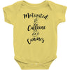 motivated by caffeine and canines Baby Bodysuit