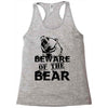 Beware Of The Bear Racerback Tank