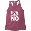 how about no Racerback Tank