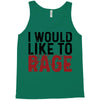 I WOULD LIKE TO RAGE Tank Top