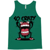 so crazy Tank Top