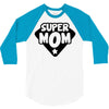 super mom 3/4 Sleeve Shirt