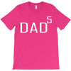 dad of 5 T-Shirt